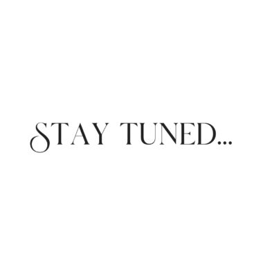 stay tuned